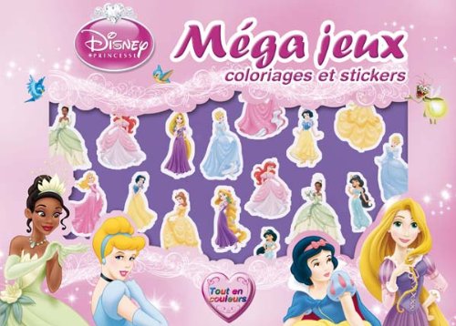 princesses ; mÃ©ga jeux ; coloriages et stickers (9782014641080) by [???]