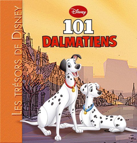 Beispielbild fr Les 101 Dalmatiens, Les Trsors de Disney zum Verkauf von Ammareal