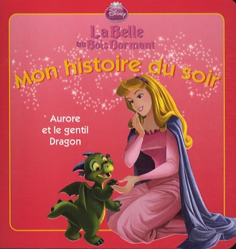 9782014642612: La Belle au bois dormant: Aurore et le gentil dragon