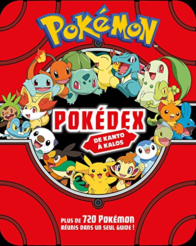 POKEMON - POKEDEX DE KANTOS A KALOS - Collectif: 9782014642872