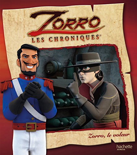 Beispielbild fr Les chroniques de Zorro - Zorro, le voleur zum Verkauf von medimops