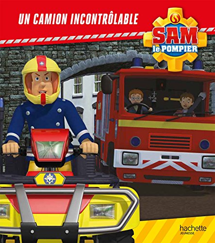 Beispielbild fr Sam le pompier / Un camion incontrlable zum Verkauf von Ammareal