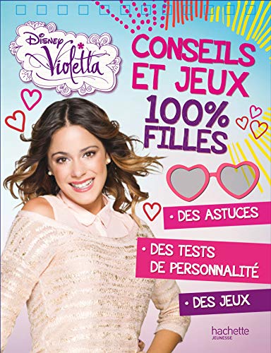 9782014651805: Violetta, conseils et jeux 100% filles: Avec un stylo