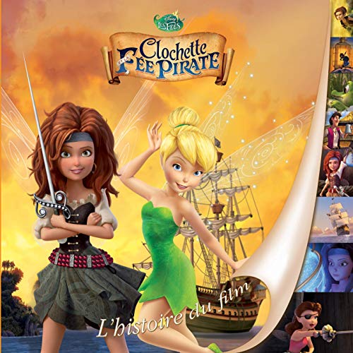 9782014651898: Clochette et la Fe pirate: L'histoire du film