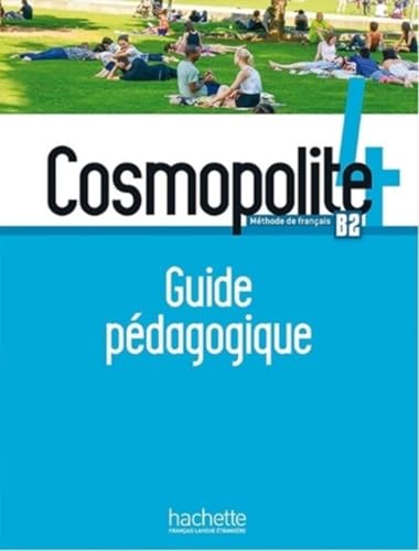 Imagen de archivo de Cosmopolite 4 - Guide pdagogique (B2) (French Edition) a la venta por Books Unplugged
