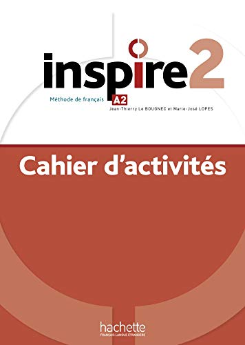 Imagen de archivo de Inspire 2 : Cahier d'activit?s + audio MP3 (A2) a la venta por SecondSale