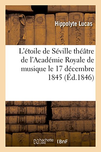 9782016111550: L'toile de Sville, grand-opra en quatre actes (Arts)