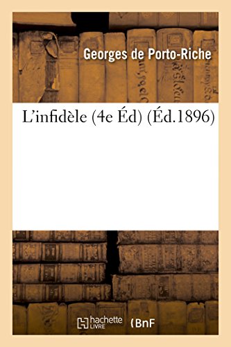 Imagen de archivo de L'Infidle: Comdie En Un Acte Et En Vers 4e dition (Litterature) (French Edition) a la venta por Lucky's Textbooks