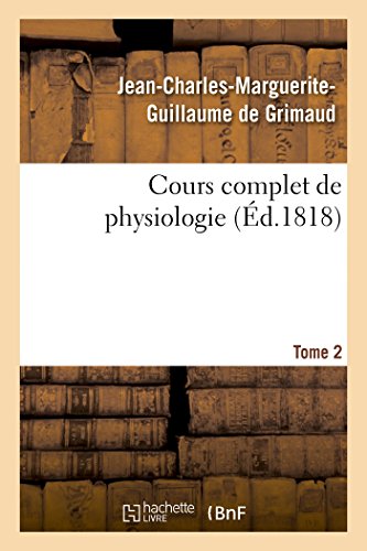 Stock image for Cours complet de physiologie Tome 2 Sciences for sale by PBShop.store US