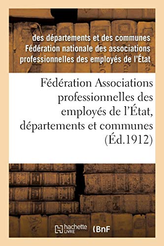 Imagen de archivo de Fdration Associations Professionnelles Des Employs de l'tat, Dpartements Et Communes (Sciences Sociales) (French Edition) a la venta por Lucky's Textbooks