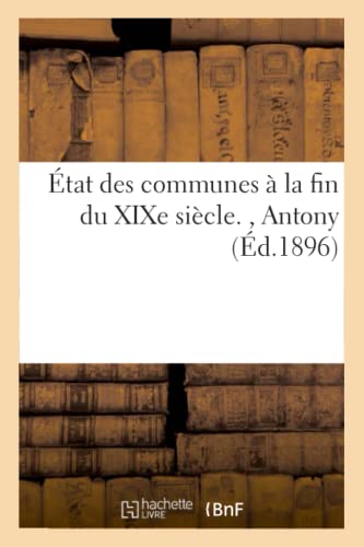 9782016129654: tat des communes  la fin du XIXe sicle, Antony (Sciences Sociales)