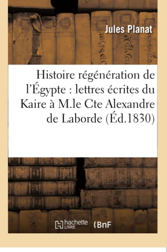 Beispielbild fr Histoire de la Rgnration de l'gypte (French Edition) zum Verkauf von Lucky's Textbooks
