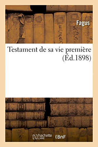 Stock image for Testament de Sa Vie Premire (Litterature) (French Edition) for sale by Lucky's Textbooks