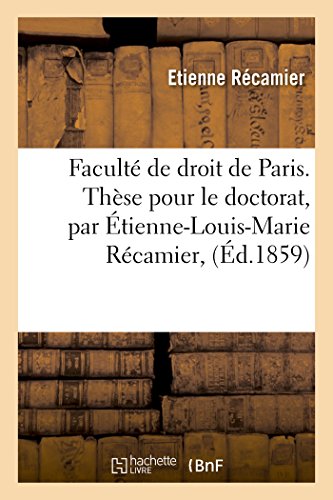 Beispielbild fr Facult de Droit de Paris. Thse Pour Le Doctorat (Generalites) (French Edition) zum Verkauf von Lucky's Textbooks