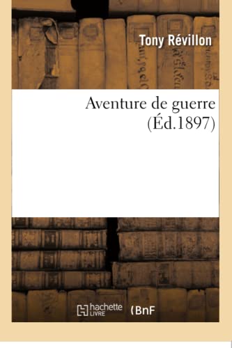 Stock image for Aventure de Guerre (Litterature) (French Edition) for sale by Lucky's Textbooks