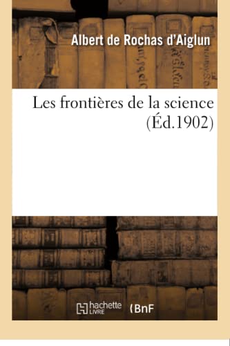 Beispielbild fr Les Frontires de la Science (Sciences) (French Edition) zum Verkauf von Lucky's Textbooks