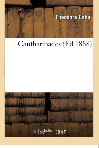 Stock image for Cantharinades (Litterature) (French Edition) for sale by Lucky's Textbooks