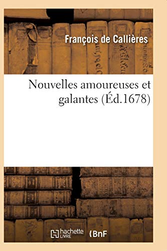 Beispielbild fr Nouvelles Amoureuses Et Galantes (Litterature) (French Edition) zum Verkauf von Lucky's Textbooks