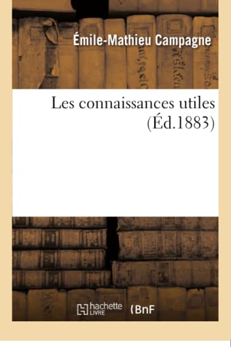 Imagen de archivo de Les Connaissances Utiles (Sciences) (French Edition) a la venta por Lucky's Textbooks