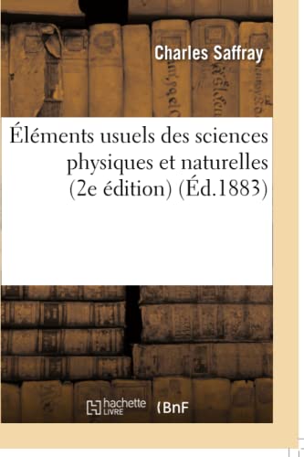 Stock image for lments usuels des sciences physiques et naturelles 2e dition for sale by PBShop.store US