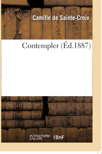 Beispielbild fr Contempler (Litterature) (French Edition) zum Verkauf von Lucky's Textbooks