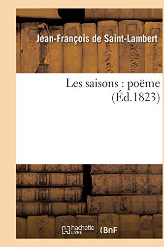 Stock image for Les Saisons: Pome (Litterature) (French Edition) for sale by Lucky's Textbooks