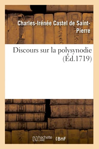 Stock image for Discours Sur La Polysynodie (Sciences Sociales) (French Edition) for sale by Lucky's Textbooks