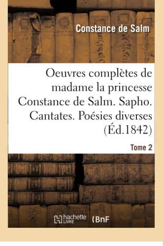 Beispielbild fr Oeuvres compltes Sapho Cantates Posies diverses Tome 2 Litterature zum Verkauf von PBShop.store US