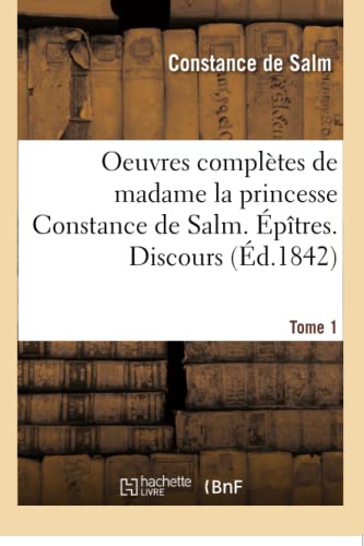 Beispielbild fr Oeuvres Compltes. ptres. Discours. Tome 1 (Litterature) (French Edition) zum Verkauf von Lucky's Textbooks
