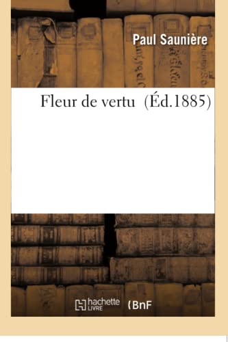 Beispielbild fr Fleur de Vertu (Litterature) (French Edition) zum Verkauf von Lucky's Textbooks