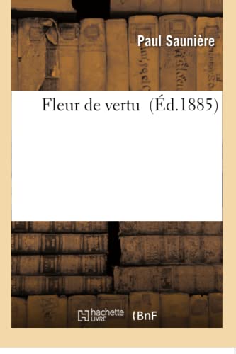 Stock image for Fleur de Vertu (Litterature) (French Edition) for sale by Lucky's Textbooks