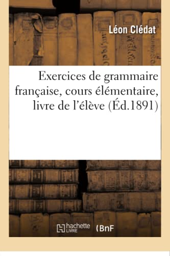 Stock image for Exercices de grammaire franaise Cours lmentaire Livre de l'lve Sciences Sociales for sale by PBShop.store US