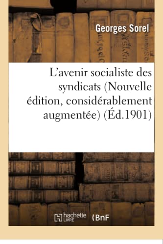 Imagen de archivo de L'avenir socialiste des syndicats Nouvelle edition, considerablement augmentee a la venta por Chiron Media