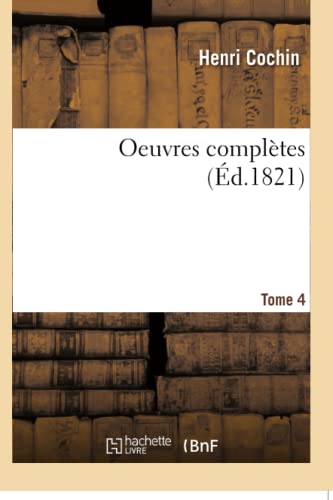 Imagen de archivo de Oeuvres completes, nouv ed, Tome 4 a la venta por Chiron Media