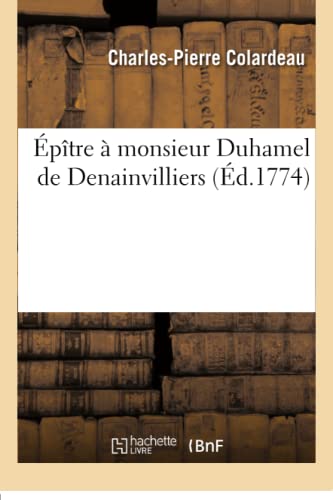 Imagen de archivo de ptre monsieur Duhamel de Denainvilliers Litterature a la venta por PBShop.store US