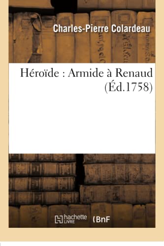 Imagen de archivo de ptres Amoureuses d'Hlose  Abailard, Et d'Armide  Renaud (Litterature) (French Edition) a la venta por Lucky's Textbooks