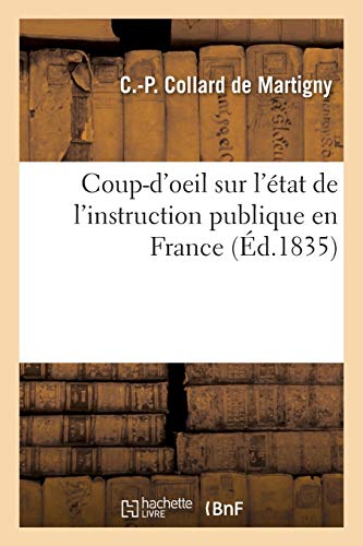 9782016181713: Coup-d'oeil sur l'tat de l'instruction publique en France et sur les dveloppemens qu'elle exige (Sciences Sociales)