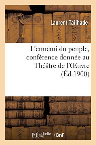 9782016184561: L'ennemi du peuple, confrence donne au Thtre de l'OEuvre (Littrature)