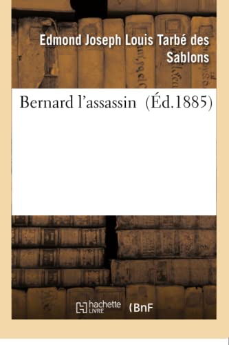 Imagen de archivo de Bernard l'Assassin (Litterature) (French Edition) a la venta por Lucky's Textbooks