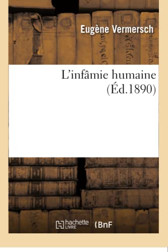 Stock image for L'Infmie Humaine (Litterature) (French Edition) for sale by Lucky's Textbooks