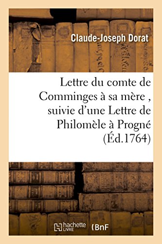 Imagen de archivo de Lettre Du Comte de Comminges  Sa Mre, Suivie d'Une Lettre de Philomle  Progn (Litterature) (French Edition) a la venta por Lucky's Textbooks