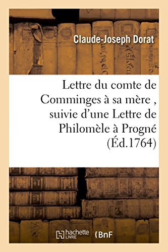 Stock image for Lettre du comte de Comminges sa mre , suivie d'une Lettre de Philomle Progn Litterature for sale by PBShop.store US