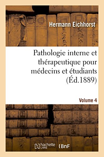 9782016195512: Pathologie interne et thrapeutique pour mdecins et tudiants Volume 4 (Sciences)