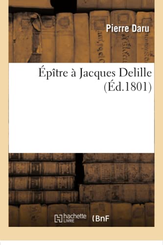 Stock image for ptre Jacques Delille , par Pierre Daru Litterature for sale by PBShop.store US