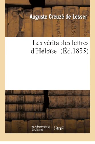 Stock image for Les Vritables Lettres d'Hlose (Litterature) (French Edition) for sale by Lucky's Textbooks