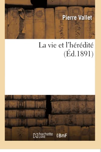 Beispielbild fr La Vie Et l'Hrdit (Sciences) (French Edition) zum Verkauf von Lucky's Textbooks