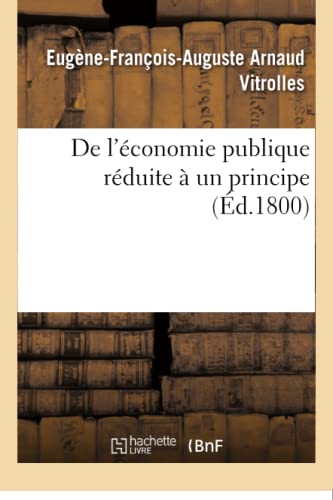 Stock image for de l'conomie Publique Rduite  Un Principe (Sciences Sociales) (French Edition) for sale by Lucky's Textbooks