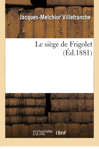 Stock image for Le sige de Frigolet Litterature for sale by PBShop.store US