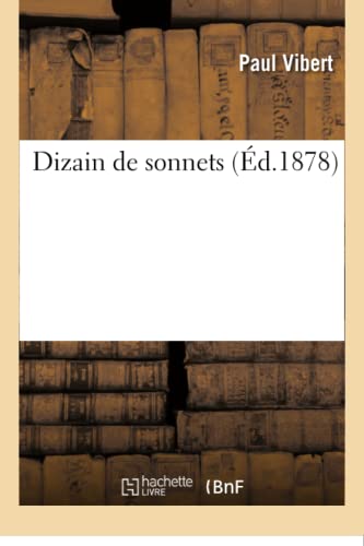 Stock image for Dizain de Sonnets: 2me Srie (Litterature) (French Edition) for sale by Lucky's Textbooks