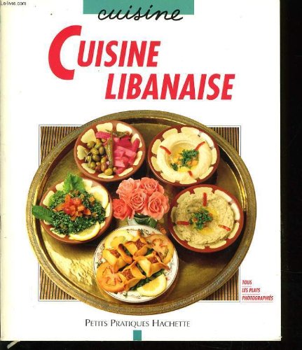 Beispielbild fr Cuisine libanaise zum Verkauf von Ammareal